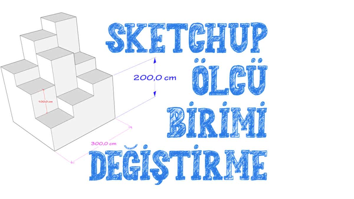 SketchUp Ölçü Birimi Değiştirme